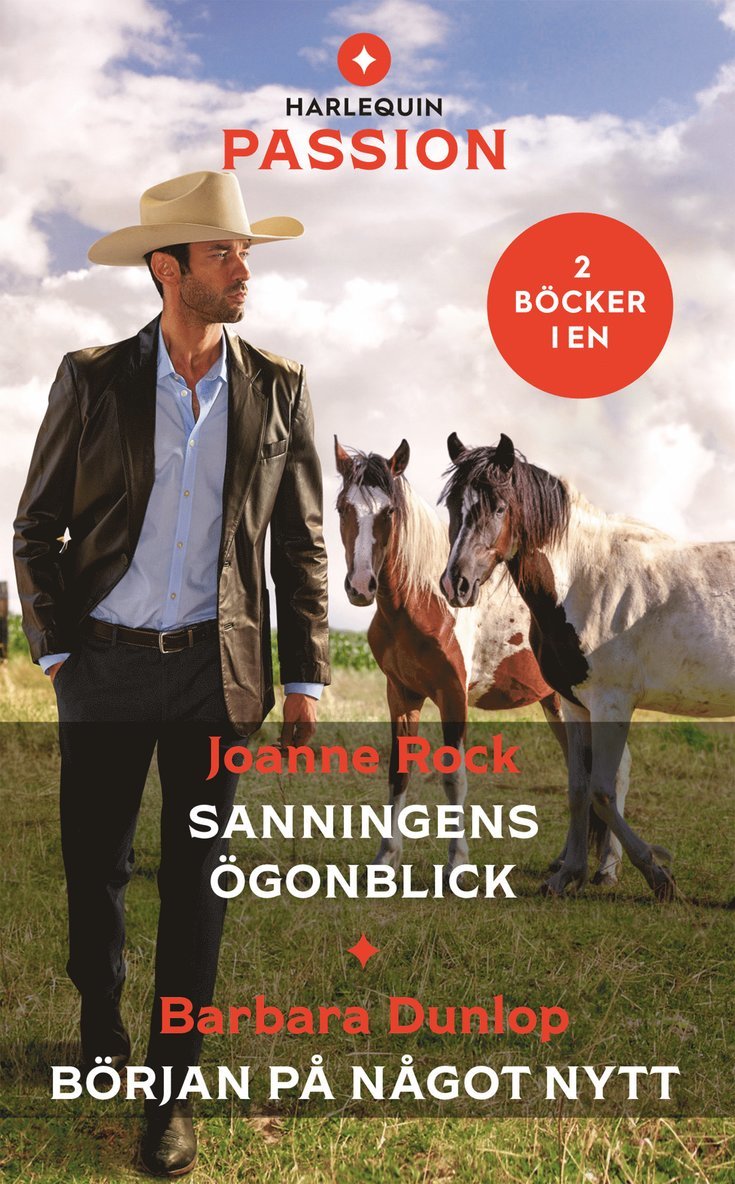 Barbara Dunlop, Joanne Rock - Sanningens ögonblick ; Början på något nytt, Häftad