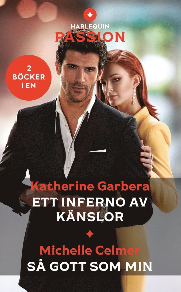 Michelle Celmer, Katherine Garbera - Ett inferno av känslor ; Så gott som min, Pocket