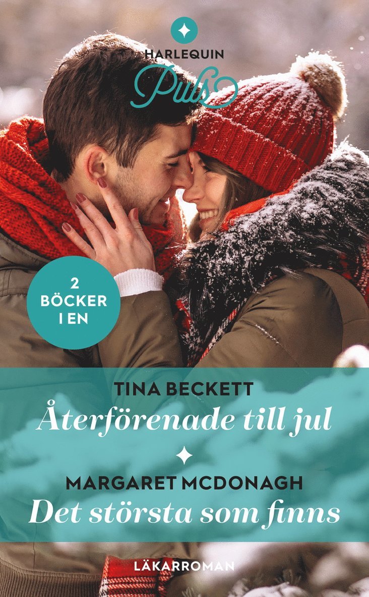 Tina Beckett, Margaret McDonagh - Återförenade till jul ; Det största som finns, Häftad