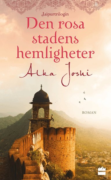 Alka Joshi - Den rosa stadens hemligheter, Pocket