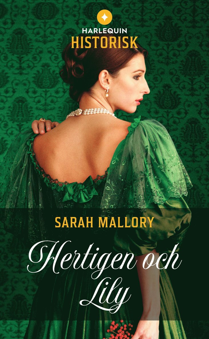 Sarah Mallory - Hertigen och Lily, Häftad