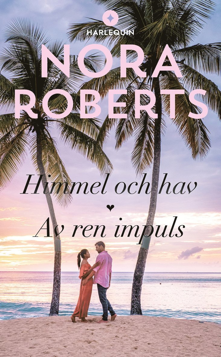 Nora Roberts - Himmel och hav ; Av ren impuls, Häftad
