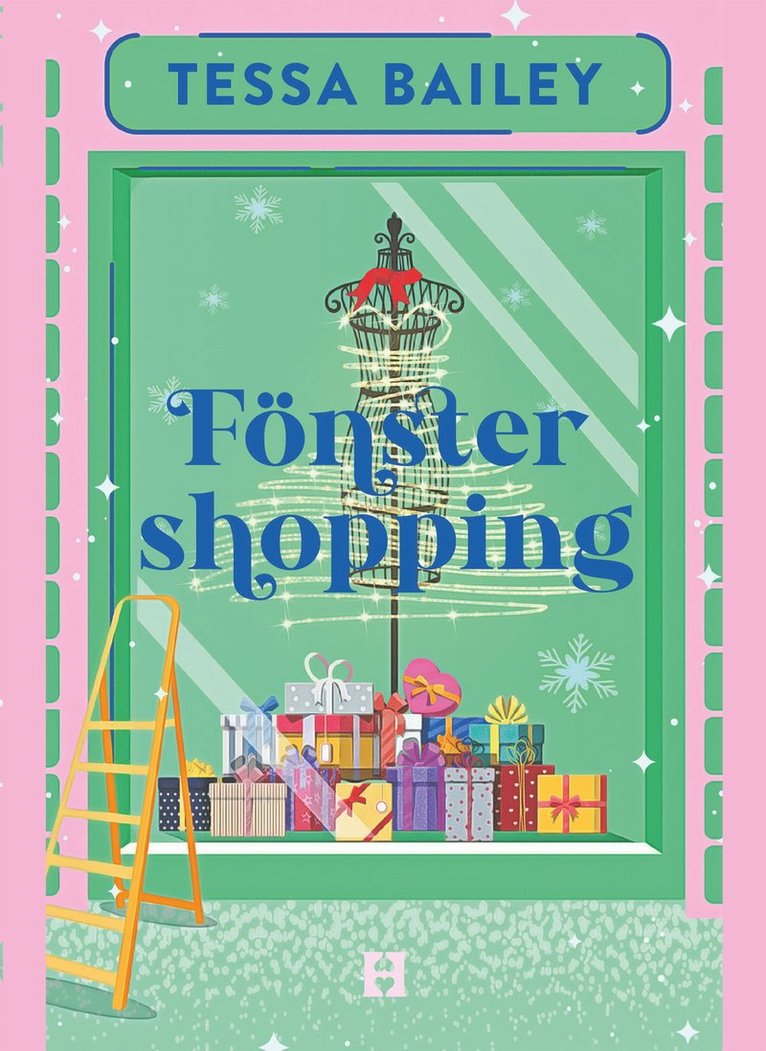 Tessa Bailey - Fönstershopping, Häftad