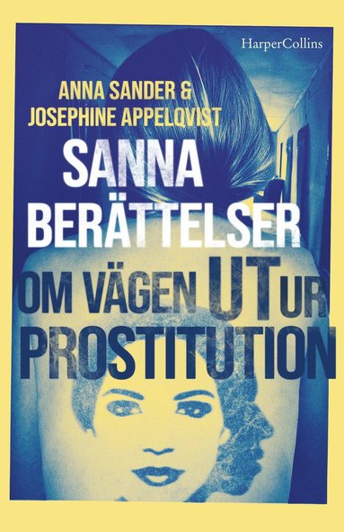 bokomslag Sanna berättelser om vägen ut ur prostitution