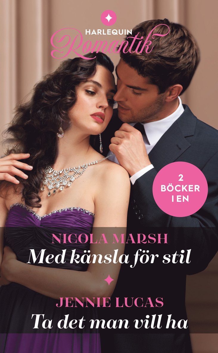 Jennie Lucas, Nicola Marsh - Med känsla för stil ; Ta det man vill ha, Häftad