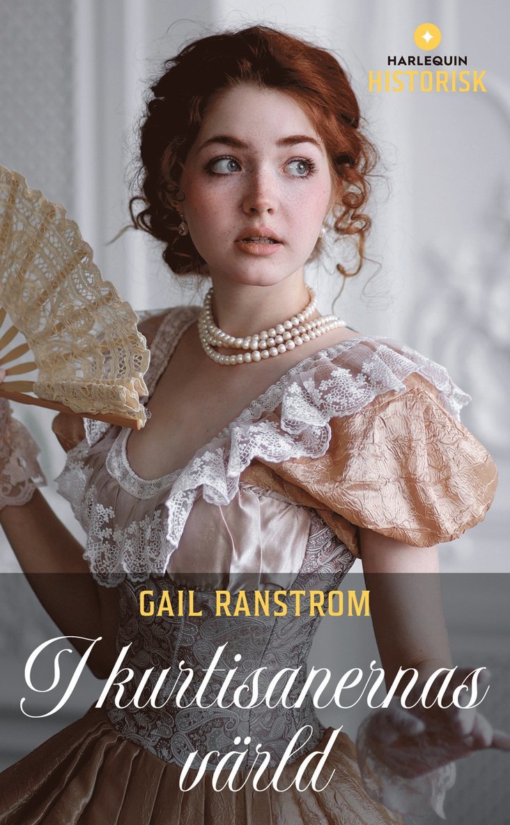 Gail Ranstrom - I kurtisanernas värld, Häftad