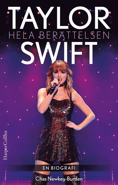 bokomslag Taylor Swift : hela berättelsen