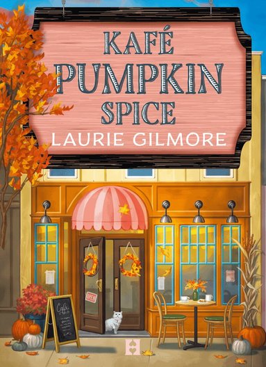 Laurie Gilmore - Kafé Pumpkin Spice, Häftad