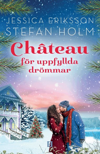 Jessica Eriksson, Stefan Holm - Chateau för uppfyllda drömmar, Inbunden
