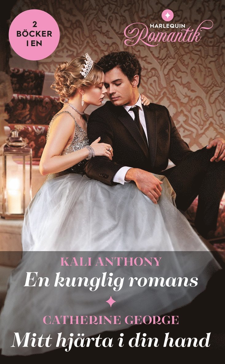 Kali Anthony, Catherine George - En kunglig romans ; Mitt hjärta i din hand, Häftad