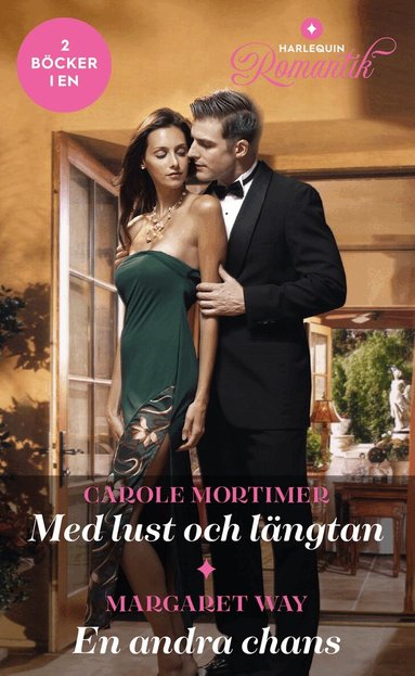 Carole Mortimer, Margaret Way - Med lust och längtan ; En andra chans, Häftad