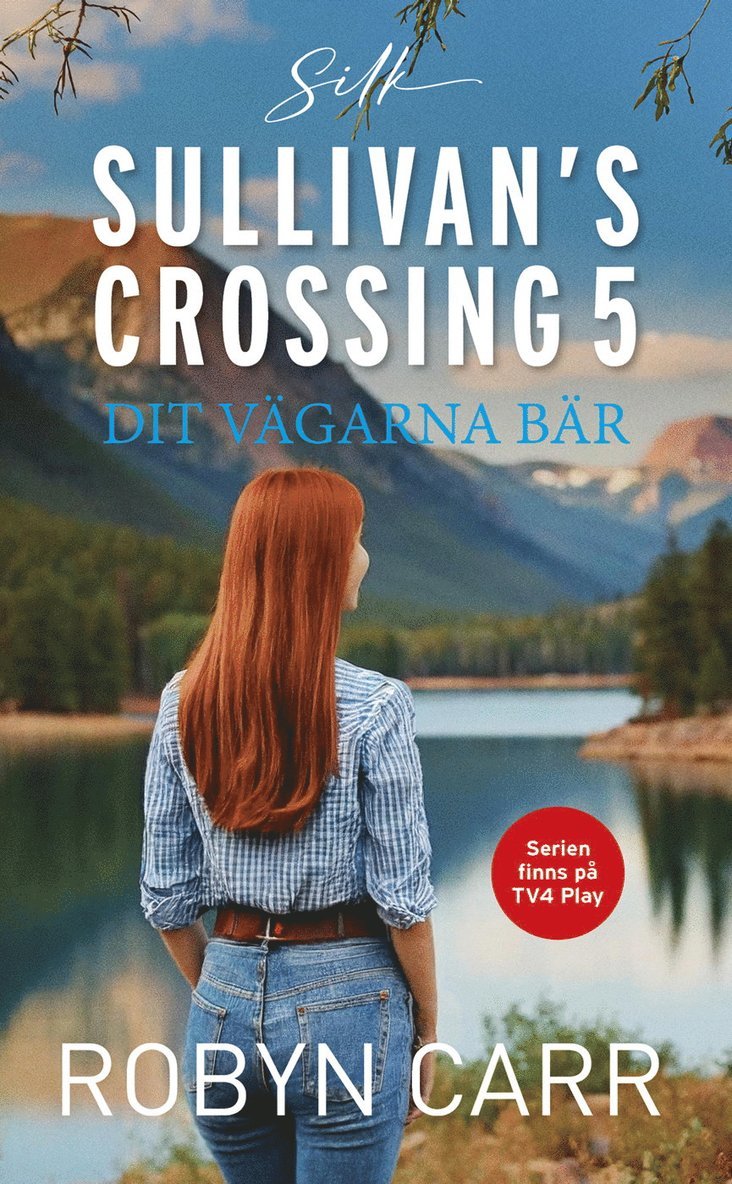 Robyn Carr - Dit vägarna bär, Häftad