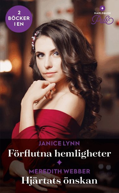 Janice Lynn, Meredith Webber - Förflutna hemligheter ; Hjärtats önskan, Häftad