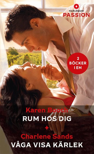 Karen Booth, Charlene Sands - Rum hos dig ; Våga visa kärlek, Häftad