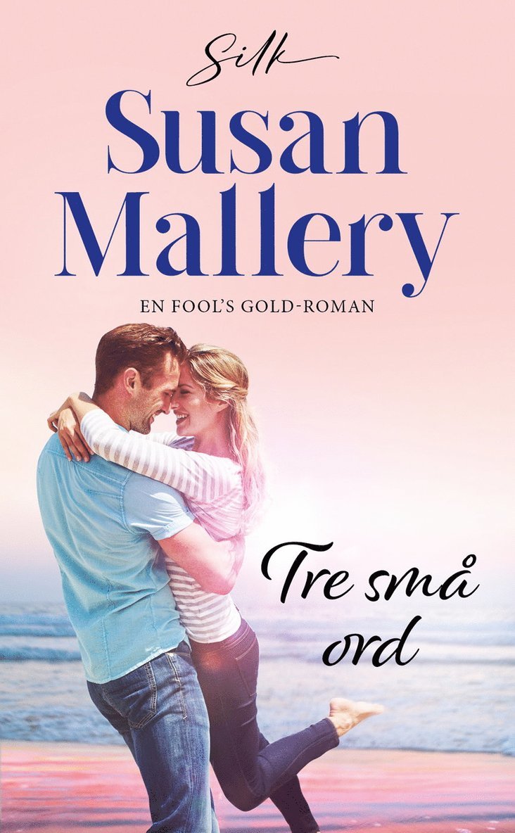 Susan Mallery - Tre små ord, Häftad