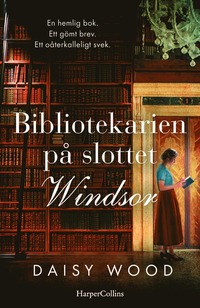 bokomslag Bibliotekarien på slottet Windsor