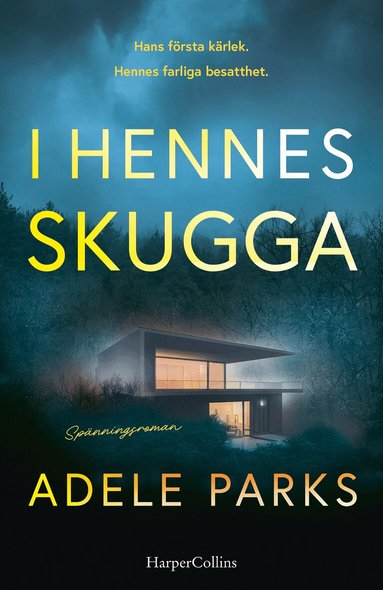 Adele Parks - I hennes skugga, Inbunden