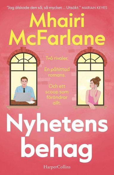 Mhairi McFarlane - Nyhetens behag, Inbunden