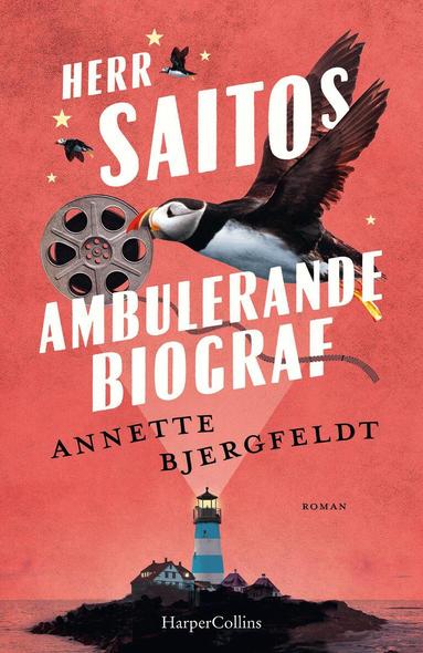 Annette Bjergfeldt - Herr Saitos ambulerande biograf, Inbunden