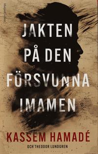 bokomslag Jakten på den försvunna imamen