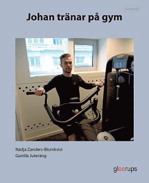 bokomslag Läsglädje Johan tränar på gym