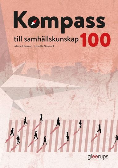 Gunilla Nolervik, Maria Eliasson - Kompass till samhällskunskap 100, elevbok, 2:a uppl, Kartonnage