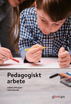 Tove Phillips - Pedagogiskt arbete, elevbok, 2a uppl, Häftad
