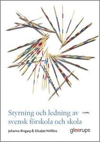 bokomslag Styrning och ledning av svensk förskola och skola : en introduktion