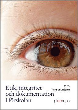 Etik, integritet och dokumentation i förskolan 1