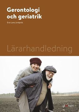 Gerontologi och geriatrik, lärarhandledning 1