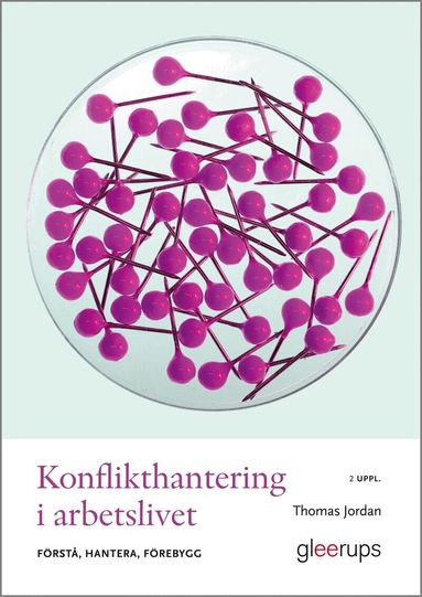 Thomas Jordan - Konflikthantering i arbetslivet : förstå, hantera, förebygg, Häftad