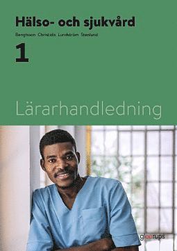 Hälso- och sjukvård 1, lärarhandledning