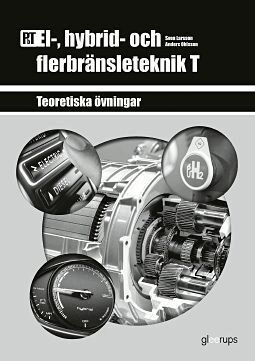 Sven Larsson, Anders Ohlsson - PbT El-, hybrid- och flerbränsleteknik T, Häftad
