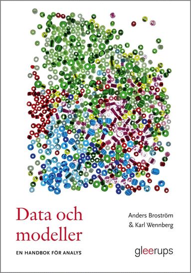 Anders Broström, Karl Wennberg - Data och modeller - en handbok för analys, Häftad