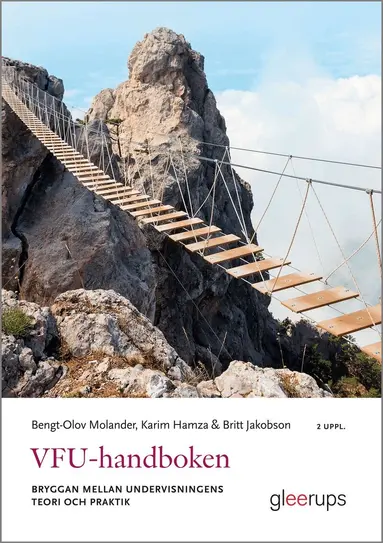 Bengt-Olov Molander, Karim Hamza, Britt Jakobson - VFU-handboken : bryggan mellan undervisningens teori och praktik, Häftad