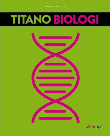 Anders Henriksson - Titano Biologi, 3:e uppl, Häftad