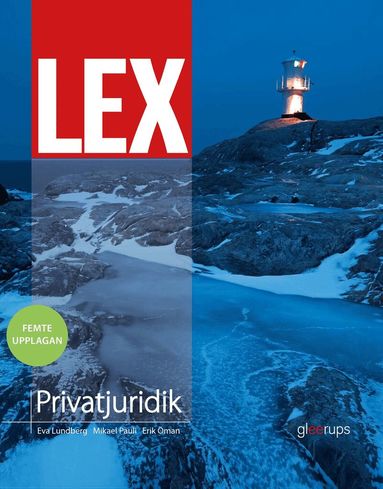 Eva Lundberg, Mikael Pauli, Erik Öman - LEX Privatjuridik, fakta- och övningsbok, 5:e upplagan, Häftad