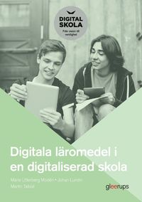 bokomslag Digitala läromedel i en digitaliserad skola