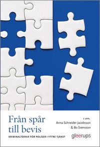 bokomslag Från spår till bevis : kriminalteknik för poliser i yttre tjänst