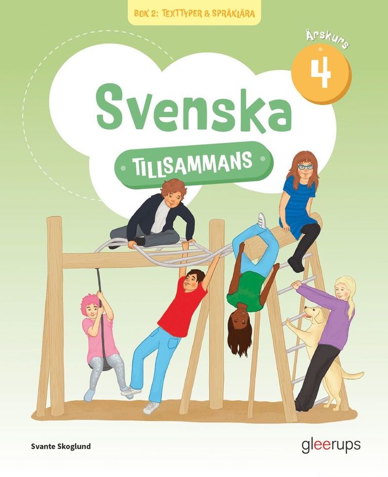 Svante Skoglund - Svenska tillsammans årskurs 4, bok 2: Texttyper & Språklära, Häftad