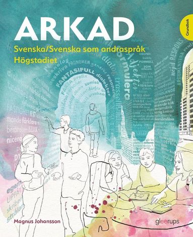 bokomslag Arkad Svenska/Svenska som andraspråk högstadiet grundbok