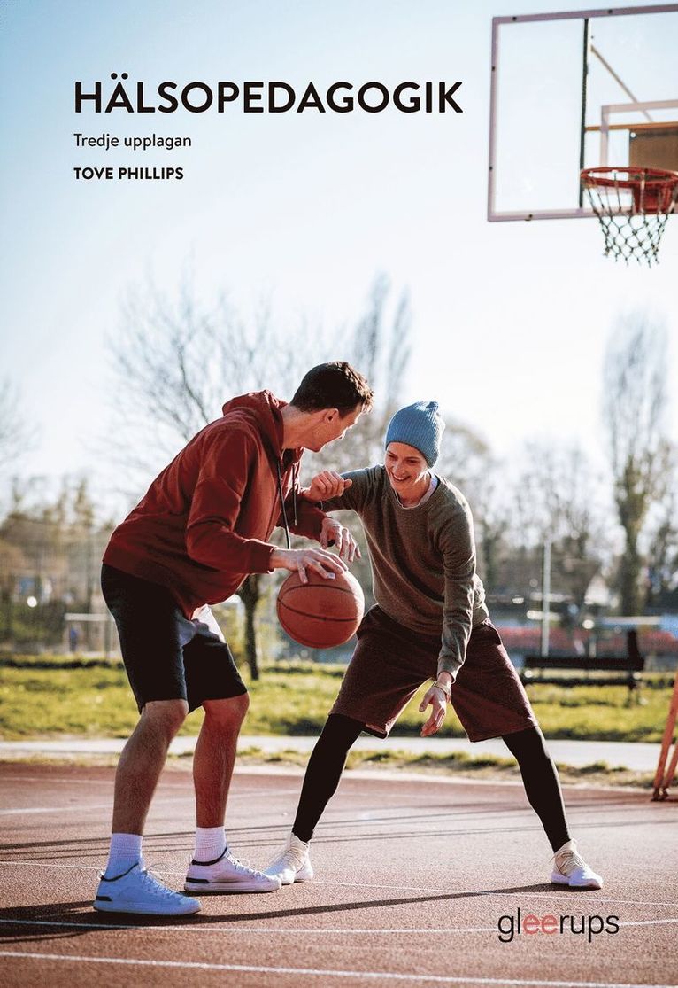Tove Phillips - Hälsopedagogik, elevbok, 3:e uppl, Häftad