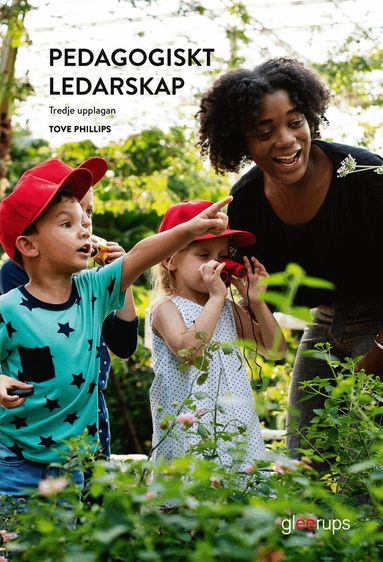Tove Phillips - Pedagogiskt ledarskap, elevbok, 3:e uppl, Häftad