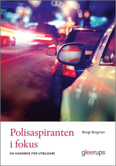 bokomslag Polisaspiranten i fokus : en handbok för utbildare