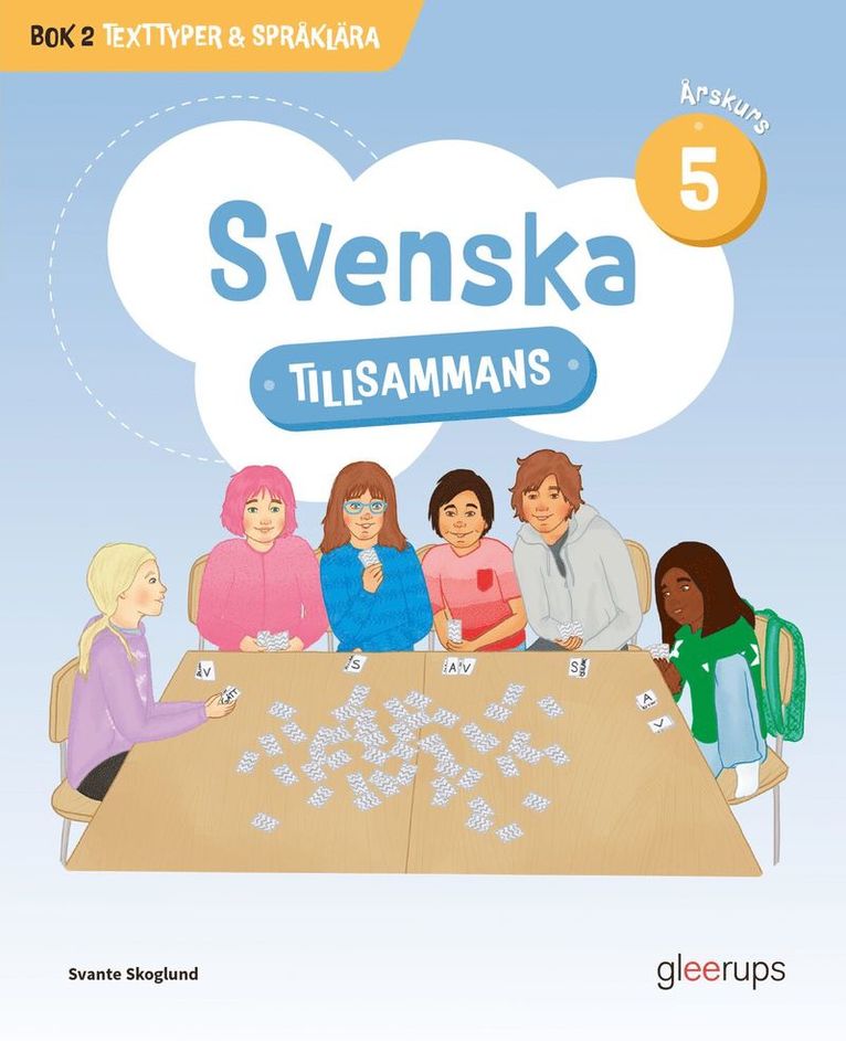 Svenska tillsammans årskurs 5, bok 2 - Texttyper & Språklära 1