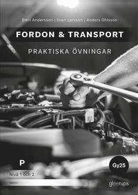 bokomslag Fordon & transport P - Praktiska övningar 1-2, Gy25