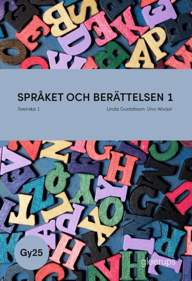 Linda Gustafsson, Uno Wivast - Språket och berättelsen svenska 1, bok, Gy25, Inbunden
