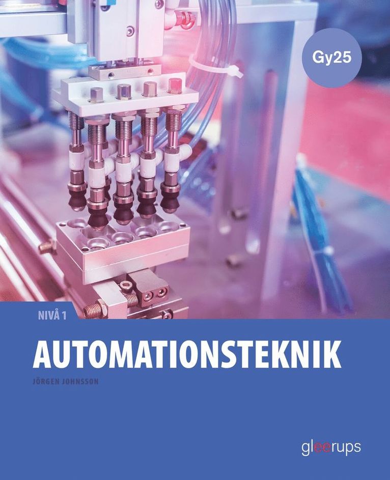 Automationsteknik 1, faktabok, Gy25 1