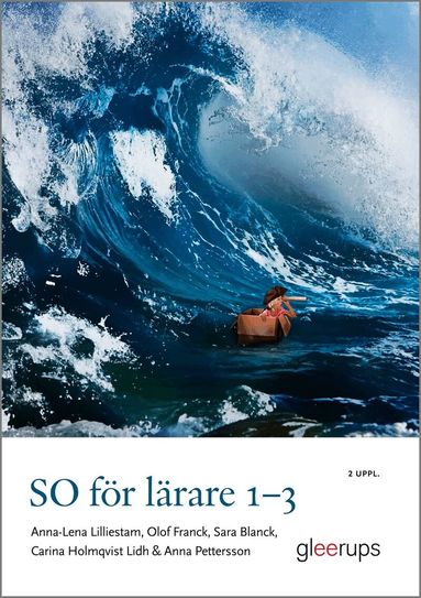 Anna-Lena Lilliestam, Olof Franck, Sara Blanck, Carina Holmqvist Lidh, Anna Pettersson - So för lärare 1-3, Häftad