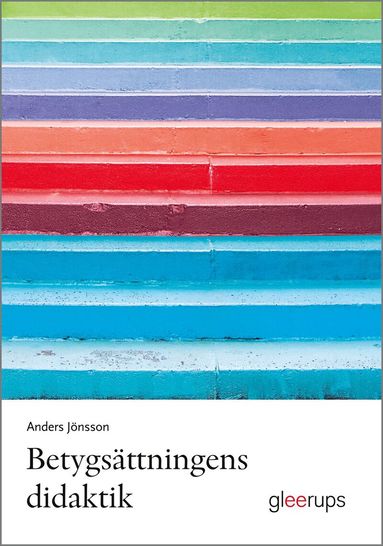 Anders Jönsson - Betygsättningens didaktik, Häftad